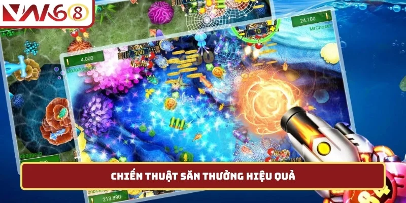 Chiến thuật săn thưởng hiệu quả